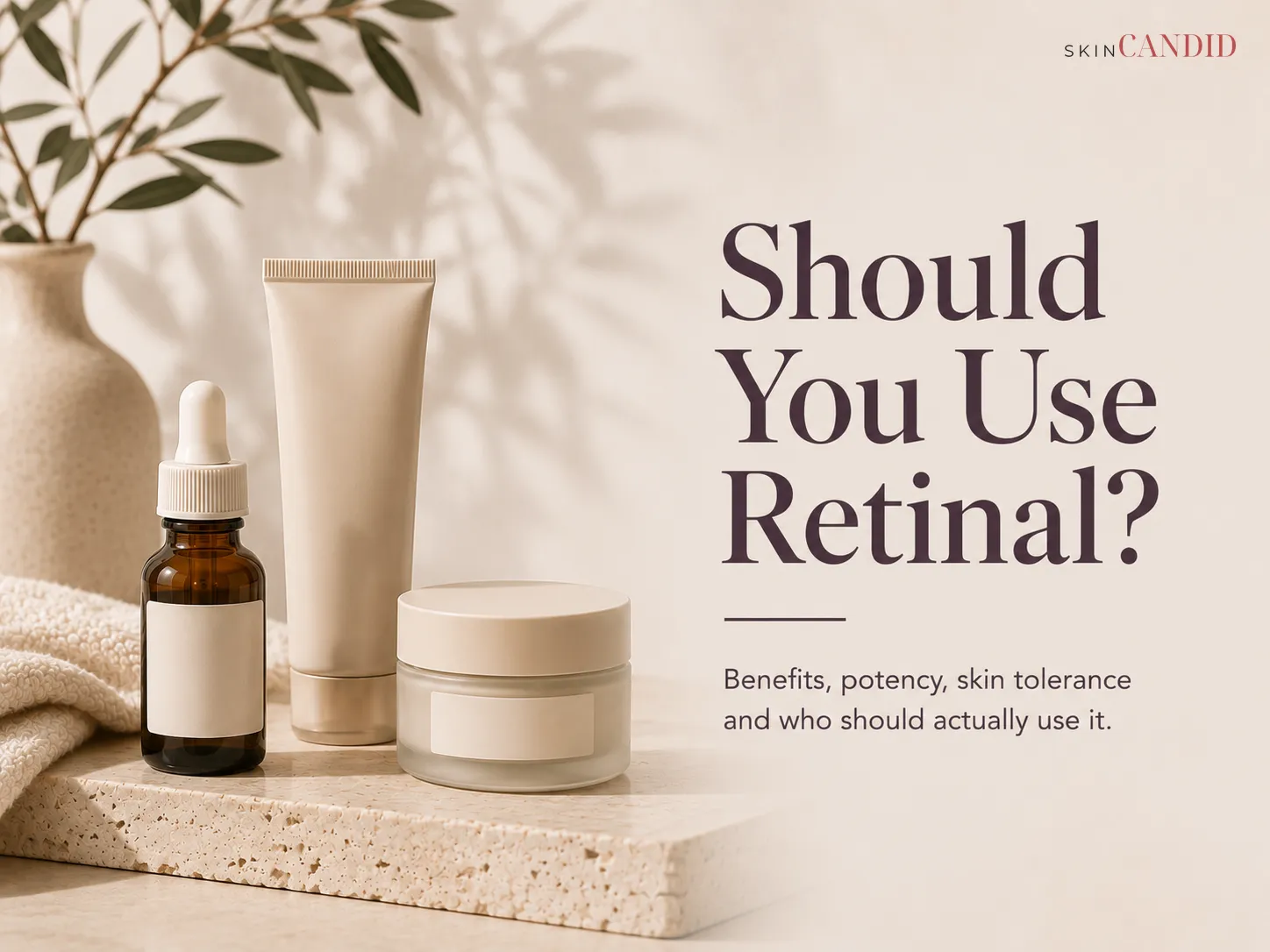 Should You Use Retinal?